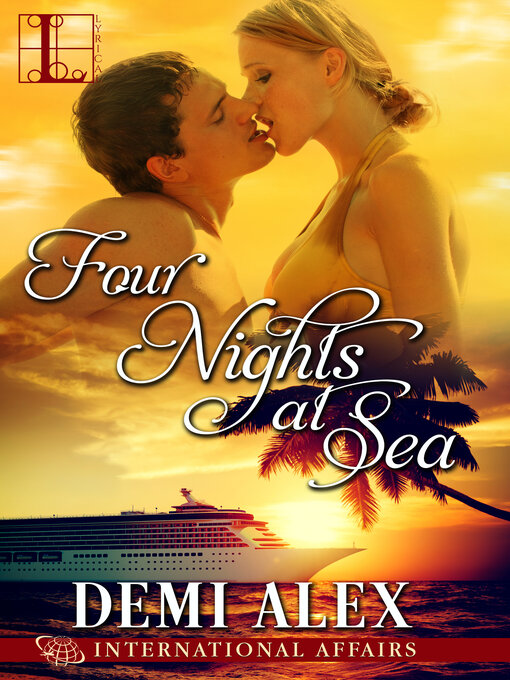 Title details for Four Nights at Sea by Demi Alex - Available